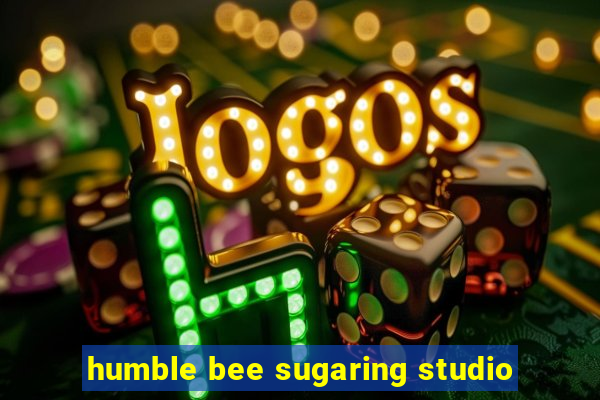 humble bee sugaring studio